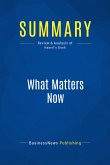 Summary: What Matters Now (eBook, ePUB)