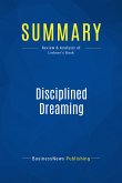 Summary: Disciplined Dreaming (eBook, ePUB)