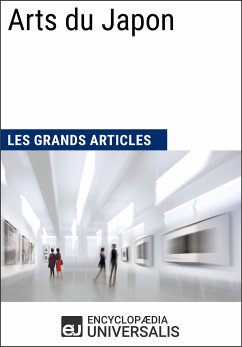 Arts du Japon (eBook, ePUB) - Encyclopaedia Universalis; Les Grands Articles