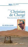 Prier 15 jours avec Christian de Chergé (eBook, ePUB)