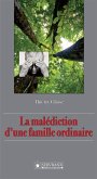La malédiction d'une famille ordinaire (eBook, ePUB)