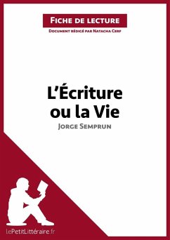 Cover L'Écriture ou la Vie de Jorge Semprun (Fiche de lecture) (eBook, ePUB)