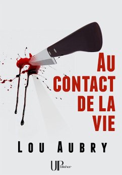 Au contact de la vie (eBook, ePUB) - Aubry, Lou