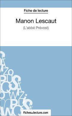 Manon Lescaut - L'abbé Prévost (Fiche de lecture) (eBook, ePUB) - Grosjean, Vanessa; fichesdelecture