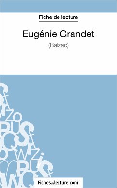 Eugénie Grandet de Balzac (Fiche de lecture) (eBook, ePUB) - Lecomte, Sophie; fichesdelecture