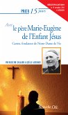 Prier 15 jours avec le père Marie-Eugène de l&quote;Enfant Jésus (eBook, ePUB)