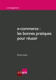 e-commerce : les bonnes pratiques pour réussir (eBook, ePUB)