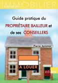 Guide pratique du propriétaire bailleur et de ses conseillers (eBook, ePUB)