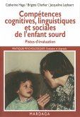 Compétences cognitives, linguistiques et sociales de l'enfant sourd (eBook, ePUB)