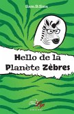 Hello de la planète Zèbres (eBook, ePUB)