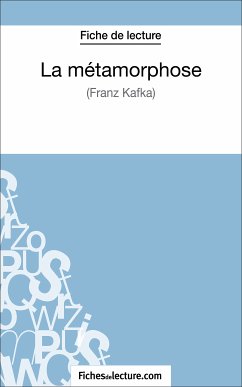 La métamorphose - Franz Kafka (Fiche de lecture) (eBook, ePUB) - Lecomte, Sophie; fichesdelecture