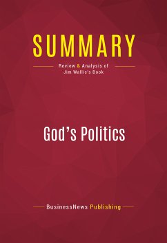 Summary: God's Politics (eBook, ePUB) - BusinessNews Publishing