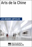 Arts de la Chine (Les Grands Articles d'Universalis) (eBook, ePUB)