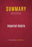 Summary: Imperial Hubris (eBook, ePUB)