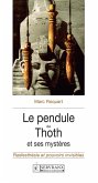Le pendule de Thoth et ses mystères (eBook, ePUB)