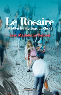 Le Rosaire (eBook, ePUB) - Delbrêl, Madeleine