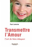 Transmettre l'amour (eBook, ePUB)