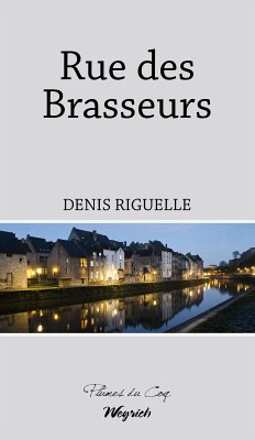 Rue des Brasseurs (eBook, ePUB) - Riguelle, Denis