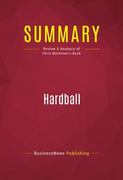 Summary: Hardball (eBook, ePUB) - BusinessNews Publishing