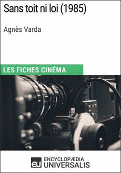 Sans toit ni loi d'Agnès Varda (eBook, ePUB) - Encyclopaedia Universalis