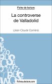 La controverse de Valladolid - Jean-Claude Carrière (Fiche de lecture) (eBook, ePUB)