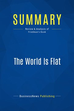 Summary: The World Is Flat (eBook, ePUB) - BusinessNews Publishing