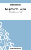 No pasarán, le jeu de Christian Lehmann (Fiche de lecture) (eBook, ePUB)