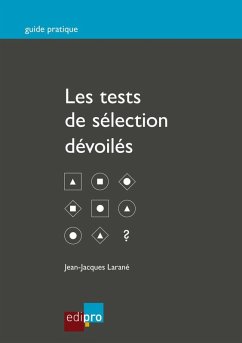 Les tests de sélection dévoilés (eBook, ePUB) - Larané, Jean-Jacques