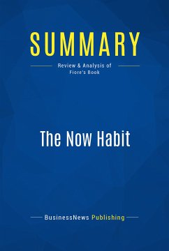 Summary: The Now Habit (eBook, ePUB) - Businessnews Publishing