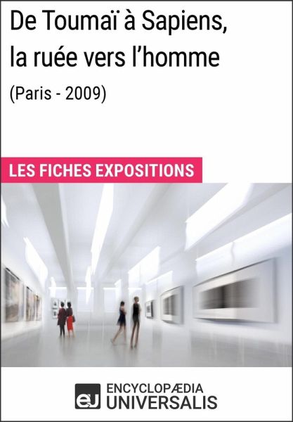 De Toumaï à Sapiens, la ruée vers l'homme (Paris - 2009) (eBook, ePUB)