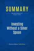 Summary: Investing Without a Silver Spoon (eBook, ePUB)