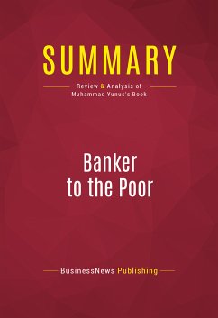 Summary: Banker to the Poor (eBook, ePUB) - BusinessNews Publishing