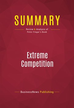 Summary: Extreme Competition (eBook, ePUB) - BusinessNews Publishing