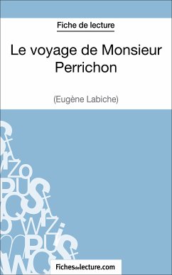 Le voyage de Monsieur Perrichon d'Eugène Labiche (Fiche de lecture) (eBook, ePUB) - fichesdelecture