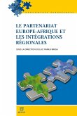 Le partenariat Europe-Afrique et les intégrations régionales (eBook, ePUB)
