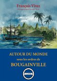 Autour du monde sous les ordres de Bougainville (eBook, ePUB)