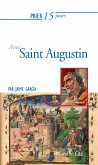 Prier 15 jours avec Saint Augustin (eBook, ePUB)