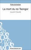 La mort du roi Tsongor de Laurent Gaudé (Fiche de lecture) (eBook, ePUB)