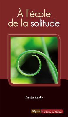 A l'école de la solitude (eBook, ePUB) - Henky, Danièle