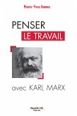 Penser le travail avec Karl Marx (eBook, ePUB)