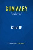 Summary: Crush It! (eBook, ePUB)