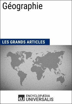Géographie (eBook, ePUB) - Encyclopaedia Universalis; Les Grands Articles