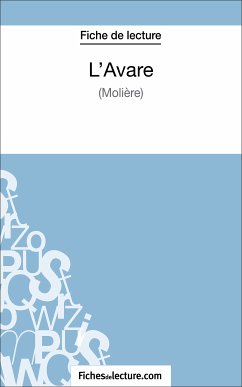 L'Avare de Molière (Fiche de lecture) (eBook, ePUB) - fichesdelecture; Lecomte, Sophie