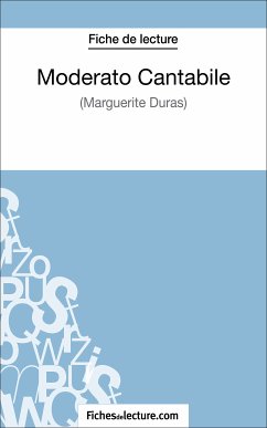 Moderato Cantabile de Marguerite Duras (Fiche de lecture) (eBook, ePUB) - Grosjean, Vanessa; Fichesdelecture