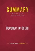 Summary: Because He Could (eBook, ePUB)