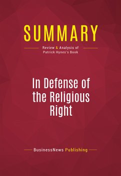 Summary: In Defense of the Religious Right (eBook, ePUB) - BusinessNews Publishing