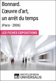 Bonnard. L'œuvre d'art, un arrêt du temps (Paris - 2006) (eBook, ePUB)