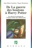 De La guerre des boutons à Harry Potter (eBook, ePUB)