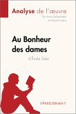 Au Bonheur des Dames d'Émile Zola (Analyse de l'oeuvre) (eBook, ePUB)