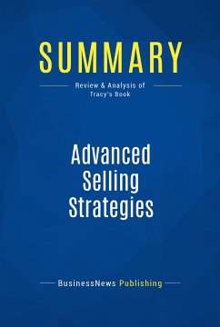 Summary: Advanced Selling Strategies (eBook, ePUB) - BusinessNews Publishing